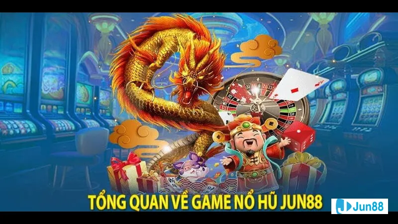Trò chơi nổ hũ phổ biến tại Jun88 Trò chơi nổ hũ phổ biến tại Jun88